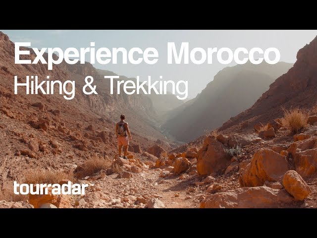 Experience Morocco: Hiking and Trekking