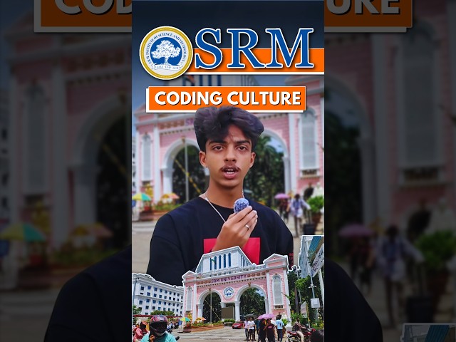 SRM University Coding Culture 🙂 | Srm University Review | srm university student review,