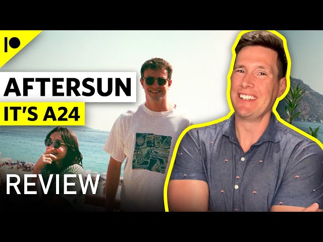 Aftersun Gave Me An A24 Level Sunburn - Movie Review