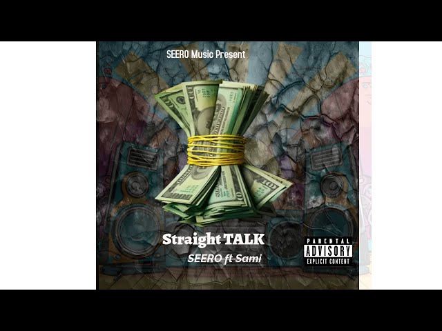 Straight Talk | SEERO ft SAMI |PROD by IFFI BROWN | 2025 PUNJABI RAP SONG