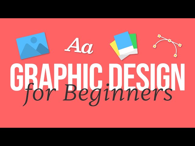 Graphic Design for Complete Beginners