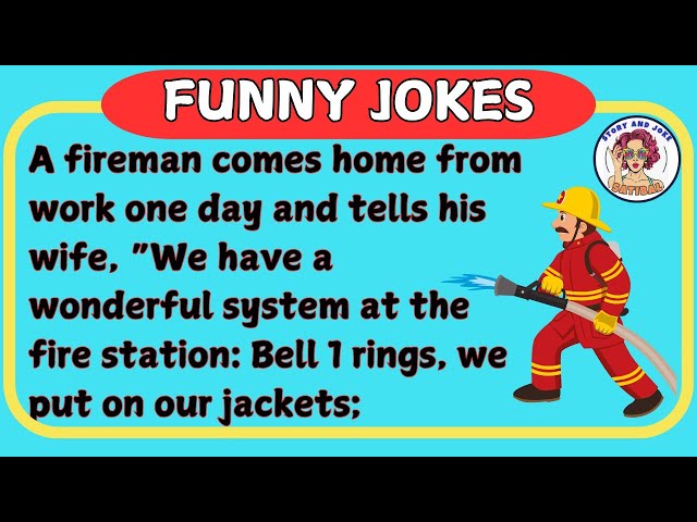 FUNNY JOKES OF THE DAY - The Fireman Wife And Hose – Family Joke