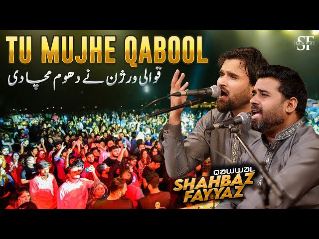 Tu Mujhe Kabool Main Tujhe Kabool | Qawwali Version By Shahbaz Fayyaz Qawwal