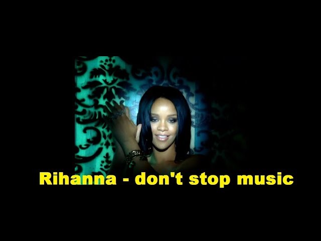 Rihanna - don't stop music . Trailer