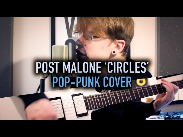 Post Malone 'Circles' [Pop-Punk Cover]