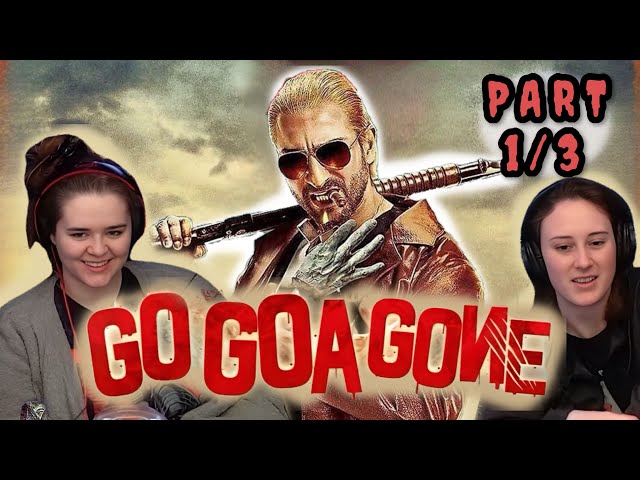 Foreigners REACT to GO GOA GONE | Part 1/3 | Saif Ali Khan | Kunai Kemmu | Vir Das | Anand Tiwari