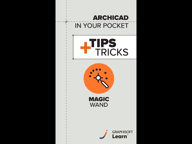 Archicad in Your Pocket - Magic Wand