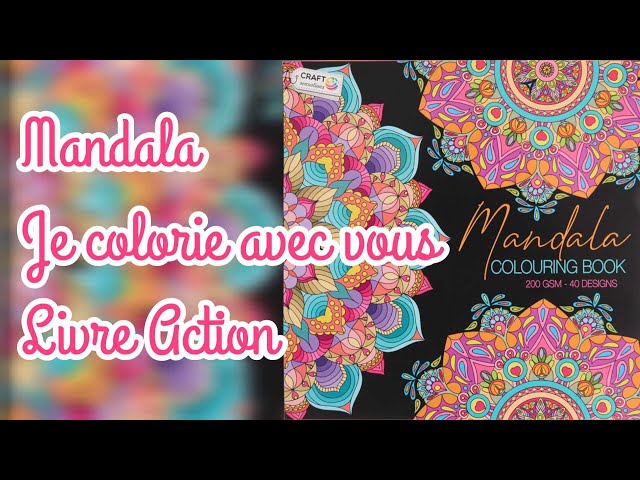 Mandala Je colorie avec vous Livre Action