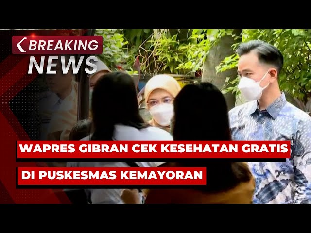 BREAKING NEWS - Wapres Gibran Tinjau Cek Kesehatan Gratis di Puskesmas Kemayoran