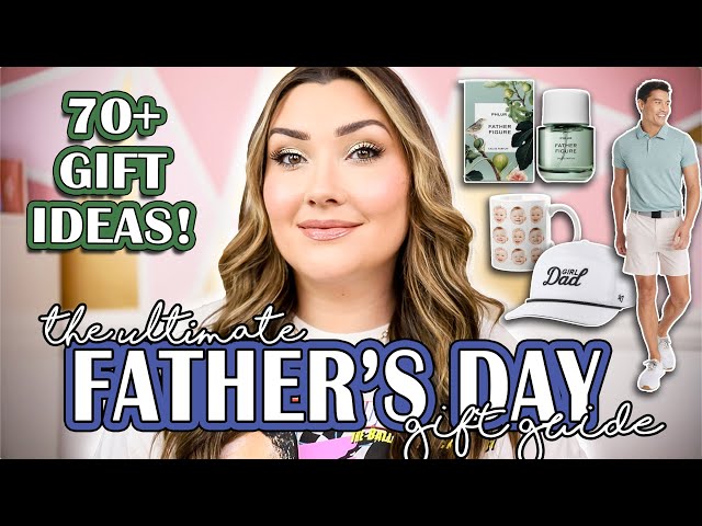 THE ULTIMATE FATHER'S DAY GIFT GUIDE | 70+ GIFT IDEAS #fathersday