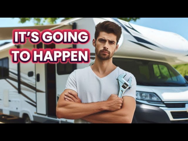 The Unavoidable Truth About Camper Maintenance