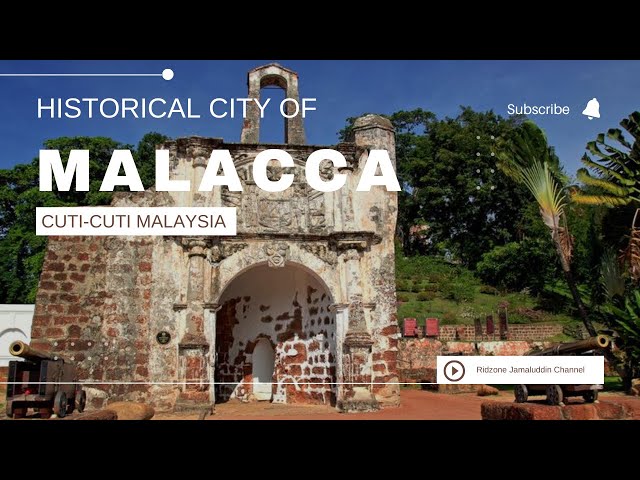 MALACCA THE BEST HISTORICAL CITY IN MALAYSIA !!! MUST WATCH