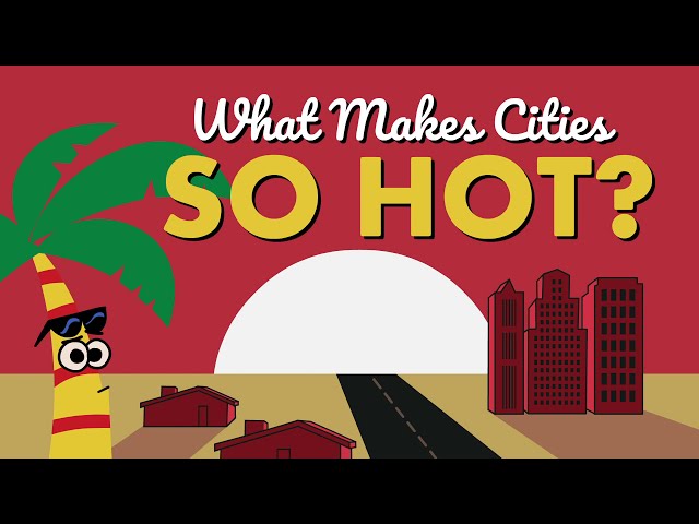 What Makes Cities So Hot?