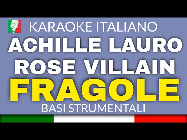 ACHILLE LAURO, ROSE VILLAIN - FRAGOLE (KARAOKE STRUMENTALE) [base karaoke italiano]🎤