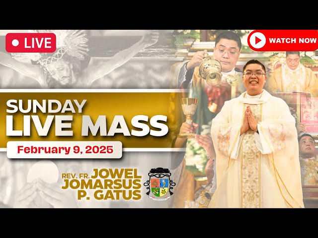 SUNDAY FILIPINO LIVE MASS TODAY II FEBRUARY 9, 2025 II FR. JOWEL JOMARSUS GATUS