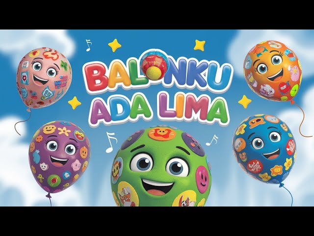 BALON KU ADA LIMA 🎊 LAGU TERPOPULER ANAK 💫 KOMPILASI LAGU ANAK ANAK INDONESIA TERBARU 🎊💫🌈