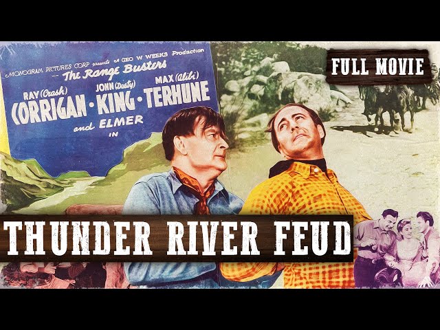 THUNDER RIVER FEUD | THE RANGE BUSTERS | Full Length Western Movie | English | HD | 720p