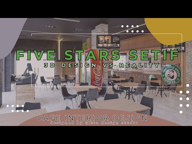 THE FIVE STARS CAFE | restaurant interior | interior design and transformation |3D design VS Reality