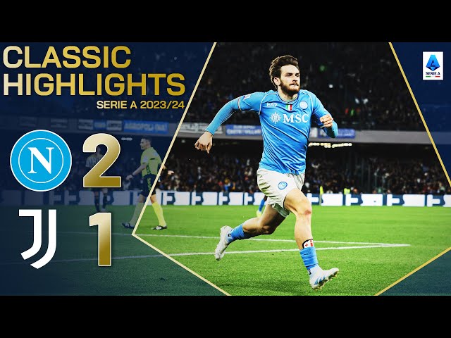 NAPOLI-JUVENTUS 2-1 | CLASSIC HIGHLIGHTS SERIE A 2023/24