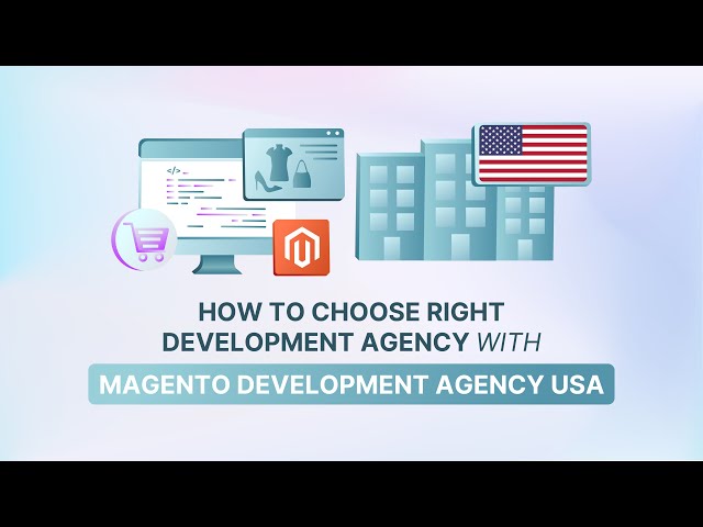 20 Best Magento Development Agencies