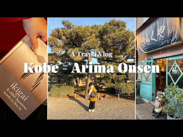 Japan Travel vlog ｜Experiencing Arima Onsen Kobe｜Stay in Ryokan, Traditional Japanese Dinner