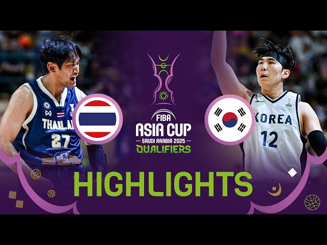 Thailand 🇹🇭 v Korea 🇰🇷 | Highlights | FIBA Asia Cup 2025 Qualifiers