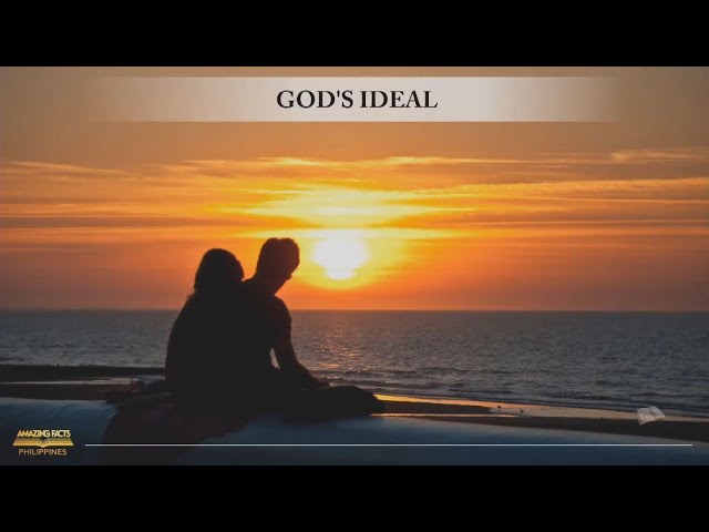 TOPIC: GOD'S IDEAL