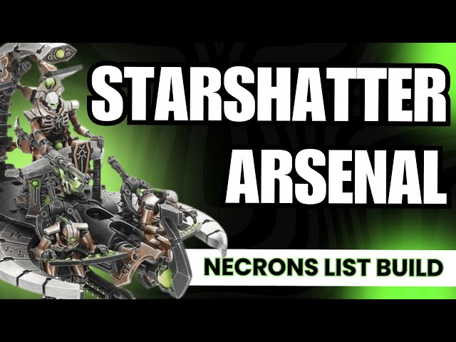 Necrons Starshatter Arsenal 2000 Point List Build!