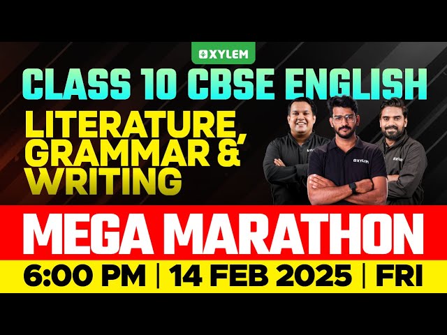 Class 10 CBSE English | Mega Marathon | Xylem Class 10 CBSE