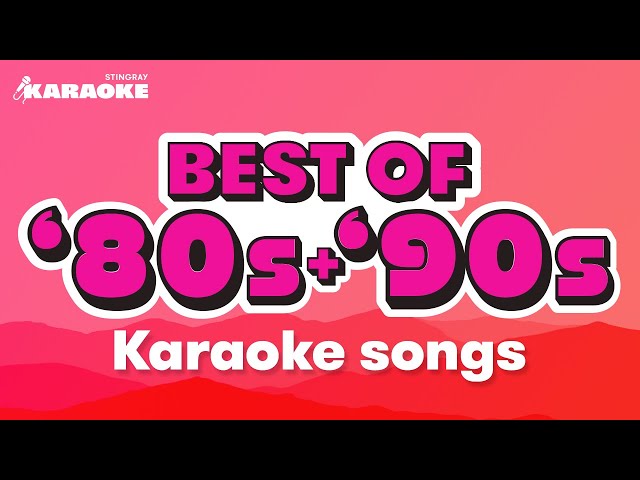 BEST 80s & 90s KARAOKE SONGS WITH LYRICS BY ELTON JOHN, MADONNA & MORE