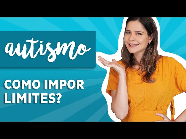 Autismo: Como impor limites?