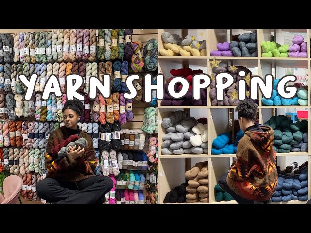 Come Yarn Shopping With Me ~ Yarn Shop Hopping & Haul