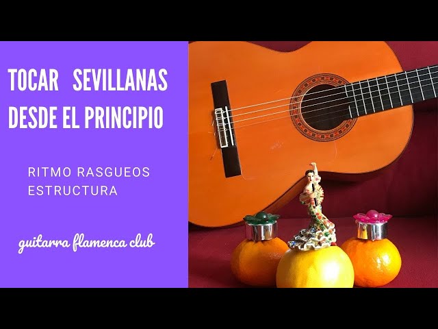 How to play Sevillanas easy and from the beginning