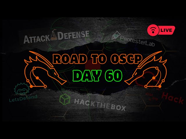 Road to OSCP: Day 60 || Daily Live Hacking and Cybersecurity Training 🚀