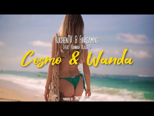 KuchenTV & Fifagaming (feat. Hannah Alaska) - Cosmo & Wanda