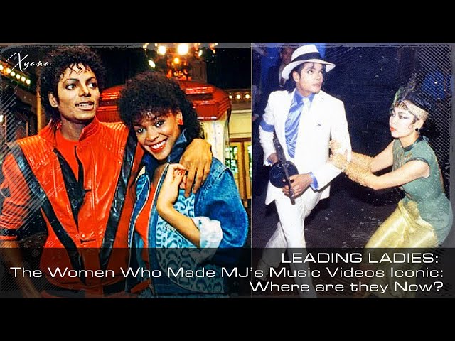 What Happened to the Leading Ladies who were in Michael Jackson's iconic music videos?