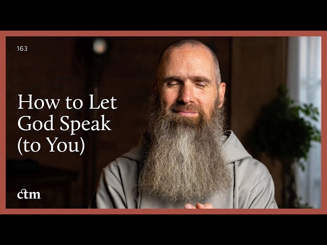 How to Let God Speak (to You) | LITTLE BY LITTLE | Fr Columba Jordan CFR