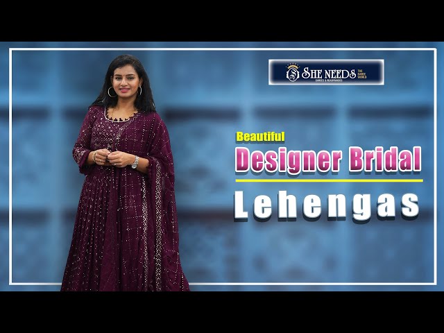 Designer Bridal Lehengas | She Needs Saree World