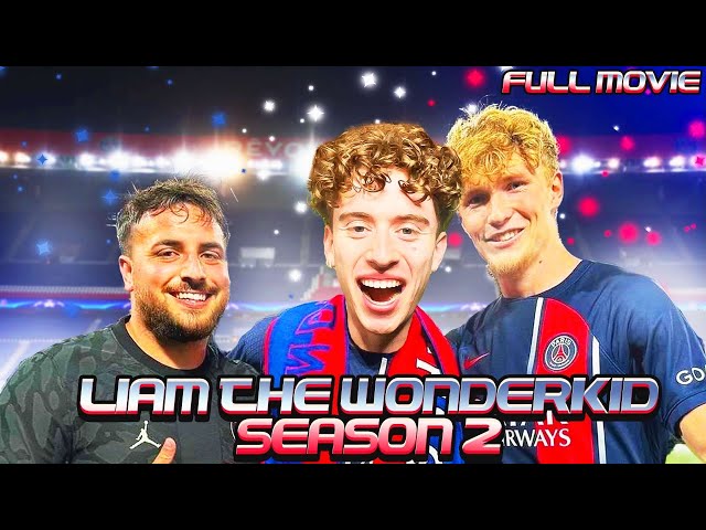 LIAM THE WONDERKID FULL MOVIE | Season 2