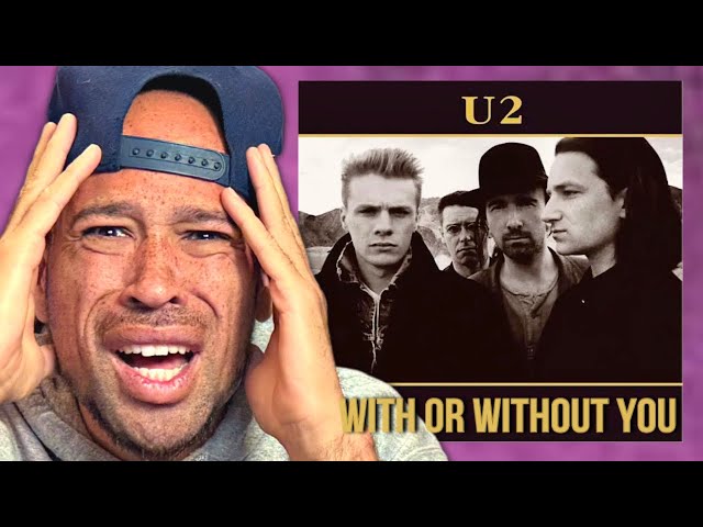 Rapper FIRST time REACTION to U2 - With Or Without You!