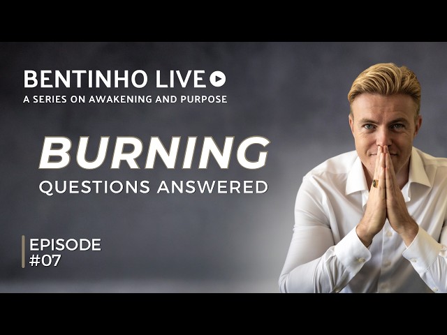 Bentinho Answers Students' Questions on Healing, Dark Forces & Responsibility • Bentinho Live #07