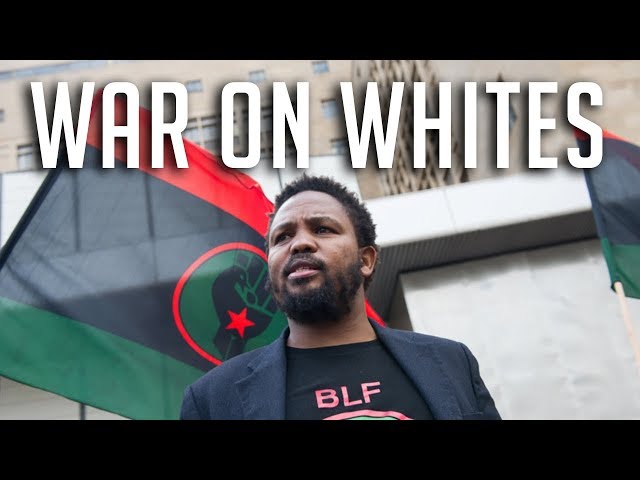 BLF declares War on White People | South Africa (2018)