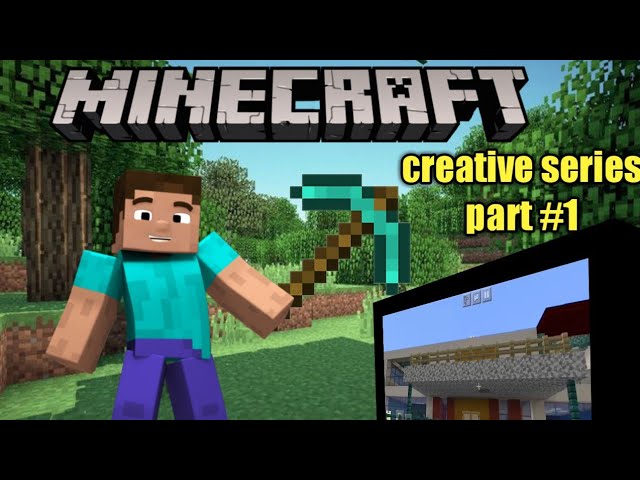 Minecraft creative series part# 1 [Add first time my real voice ]