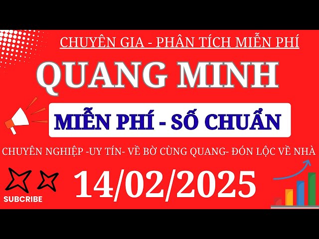 SOI CẦU XSMB 14/02 - SOI CẦU MIỀN BẮC - SOI CẦU ĐỀ - SOI CẦU LÔ - XSMB - QUANG MINH SOI CẦU