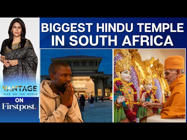 Largest Hindu Temple in Southern Hemisphere Opens in South Africa | Vantage with Palki Sharma | N18G