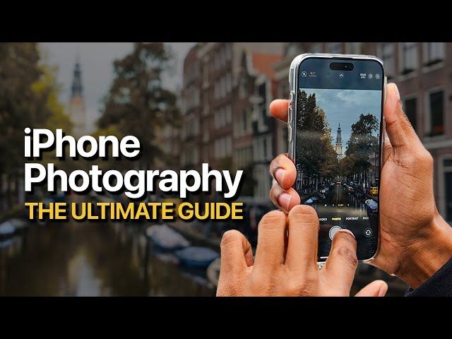 The ULTIMATE GUIDE to iPhone Photography!