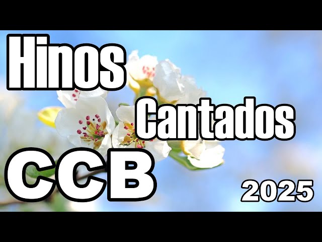 Hinos  Cantados CCB - Hinos  Pedidos pela irmandade  - Hinário 5 - Hinos mas tocados em  09/02/2025