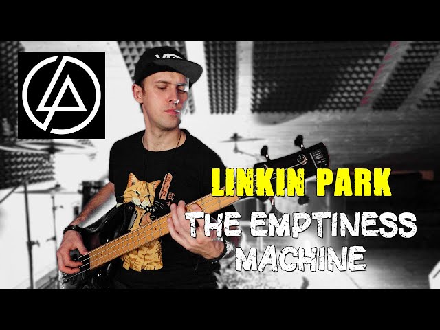 Linkin Park - The Emptiness Machine BASS COVER