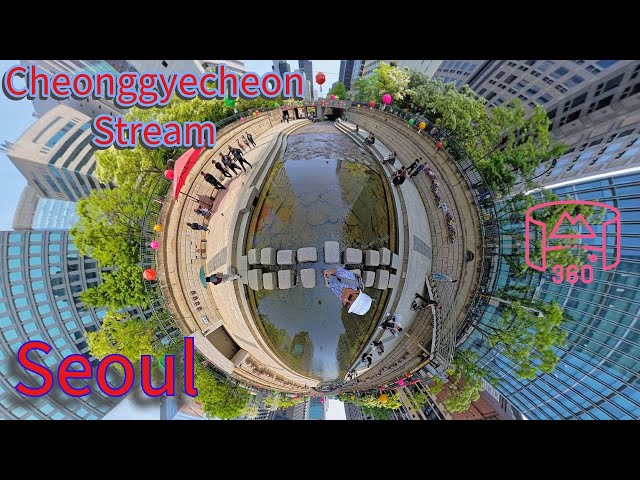 Seoul's Oasis Stream in the heart of the city -Cheonggyecheon: 360 video