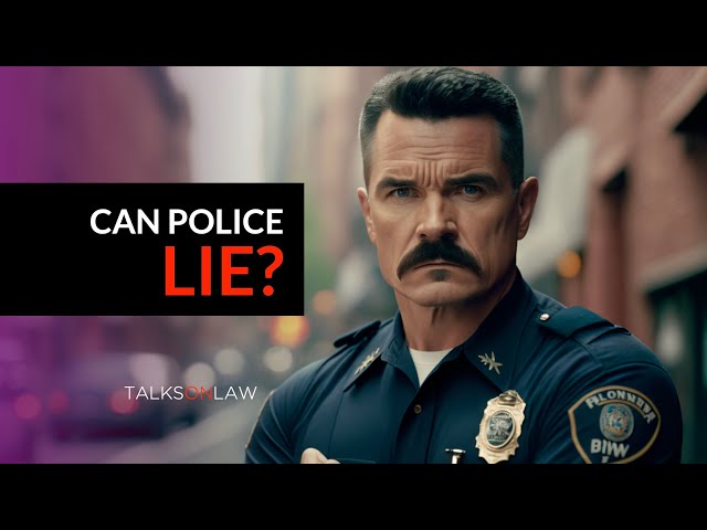 Can the Police Lie to You?